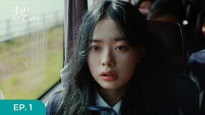 Night Has Come Eps.1